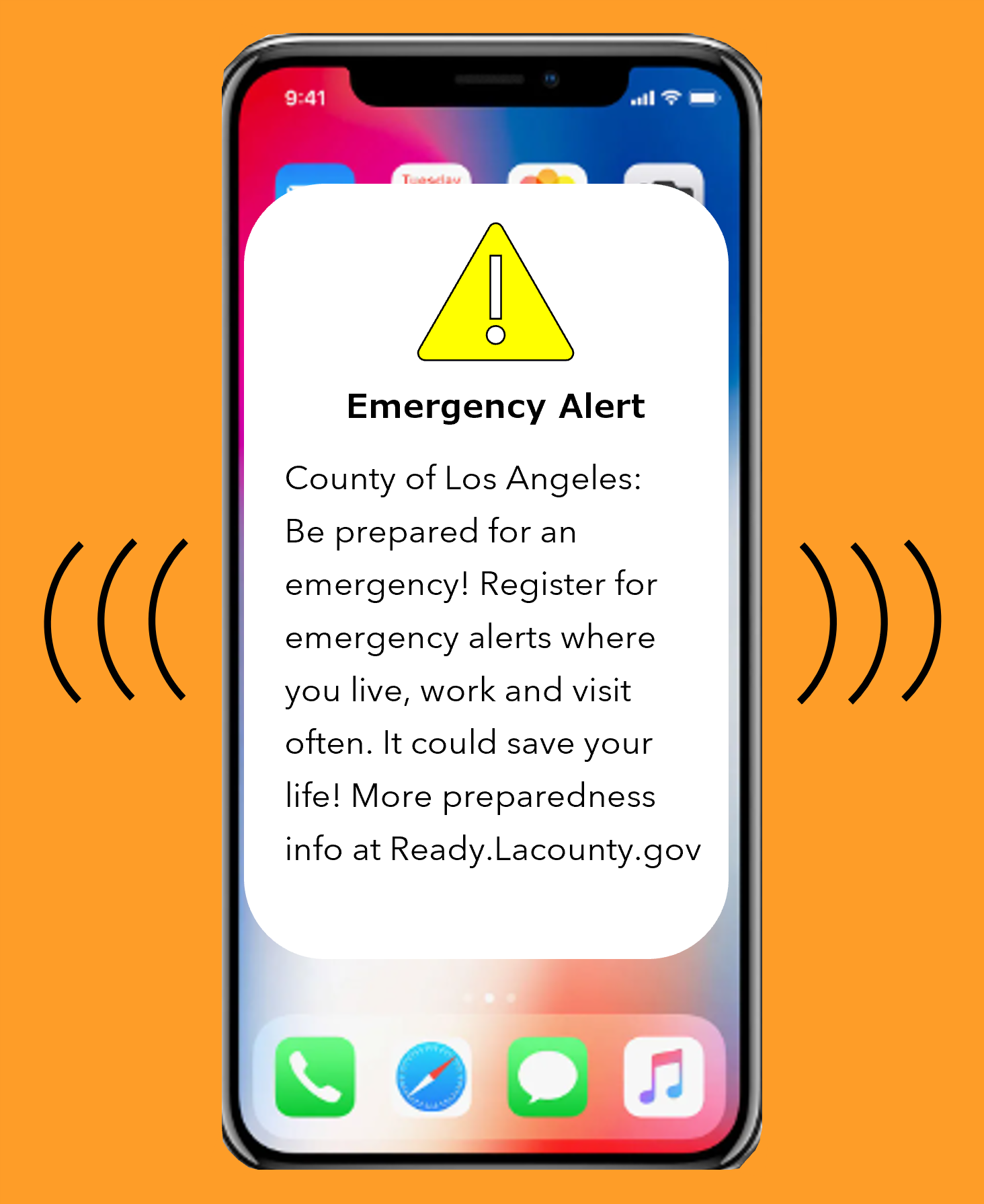 Cell phone image showing an emergency alert that reads "Emergency Alert. County of Los Angeles. Be prepared for an emergency! Register for emergency alerts where you live, work and visit often. It could save your life. More preparedness info at ready.lacounty.gov